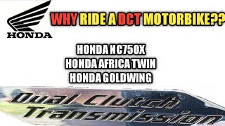 Why Buy A DCT Motorcycle Honda NC750x [upl. by Meaghan]