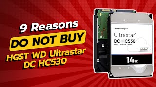 DONT BUY HGST WD Ultrastar DC HC530 Before Watching This Video 🚫💔 9 Reasons [upl. by Arjan]