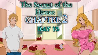 The Secret of the House  Chapter 2  Day15 [upl. by Nilyak]