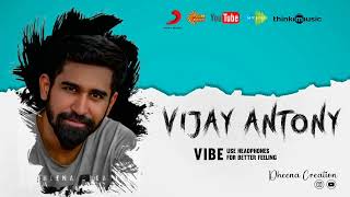 🎶💥 Vijay Antony Vibe Songs  vibes  songs  playlist [upl. by Carolin826]