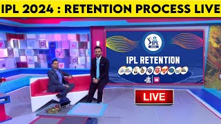 IPL 2024 Retention Process LIVE  IPL 2024 Retention LIVE Details  IPL Retain amp Release LIVE [upl. by Carleen992]