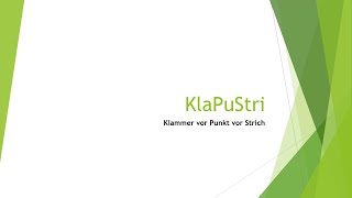 Mathe KlaPuStri  Verbindung der Grundrechnungsarten einfach und kurz erklärt [upl. by Sinclare]