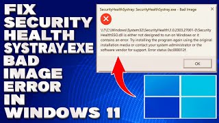 How To Fix SecurityHealthSystrayexe Bad Image Error in Windows 1011 Solution [upl. by Esikram258]