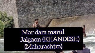 Mor Dam marul jalgaon khandeshMaharashtra👌Funny🤣Short Vlog intresting comedyforestnaturemarool [upl. by Wesle]