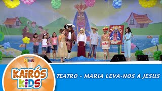 Kairos Kids 2017  Teatro Maria levanos a Jesus [upl. by Nnylhtak]