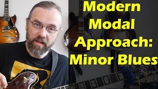 The Modern Modal Approach Minor Blues  Jazz Scales Exotic Scales  Guitar Lesson [upl. by Nolte]