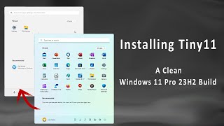 Installing and Exploring Tiny11 A Cleaner Windows 11 Pro 23H2 Build [upl. by Sinaj]