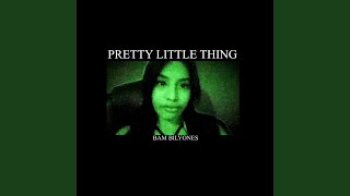 Pretty Little Thing [upl. by Welcome]