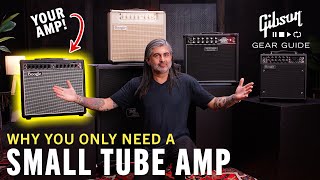 Why You Probably Only Need A Small Tube Amp  Why 25 Watts is the Best Tube Amp For Home Use [upl. by Osnofledi]