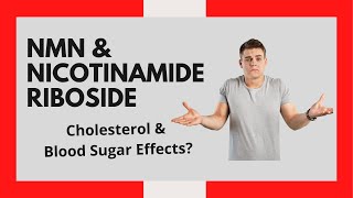 Do NMN amp Nicotinamide Riboside Lower Cholesterol amp Blood Sugar [upl. by Ganny608]