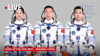 LIVE Chinas Shenzhou19 Crew Members Meet the Press [upl. by Lyrret]