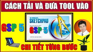 GSP 5 Geometers Sketchpad Hướng Dẫn Tải và Sử Dụng Tool GSP Chi Tiết Nhất  Ai cũng làm được [upl. by Etteyafal]