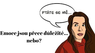 Emoce jsou přece důležité…nebo [upl. by Nitnerb]