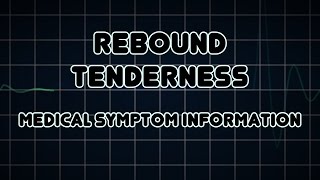 Rebound tenderness Medical Symptom [upl. by Eirallam]