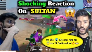 Indian T1 Players Shocking Reaction On quotSULTANquot🔥😱Ft•HasterSnaxSavitarDestroRonak🇮🇳 BGIS [upl. by Nailij484]