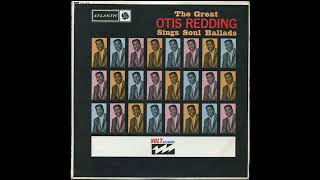 Otis Redding  The Great Otis Redding Sings Soul Ballads 1965 Part 1 Full Album Mono [upl. by Phelan]