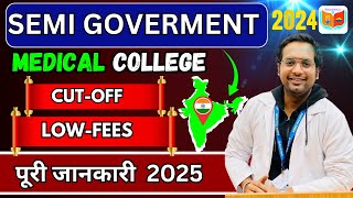 Semi Government Medical Colleges In India  Low Fees MBBS Colleges  Semi Govt College MBBS Cut Off😱 [upl. by Ardnohsed]