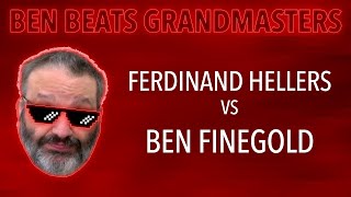 Ben Beats GMs Ferdinand Hellers vs Ben Finegold [upl. by Sirdna791]