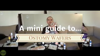 Mini Guide to Ostomy Supplies Ostomy Wafers [upl. by Alton]