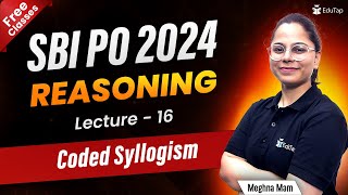 SBI PO 2024 Reasoning Free Online Classes SBI PO Coded Syllogism Practice Questions for Pre amp Mains [upl. by Cirdor]