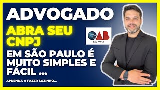 COMO ABRIR UM CNPJ PARA SOCIEDADE DE ADVOGADOS  SÃO PAULO [upl. by Leumek878]