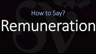 How to Pronounce Remuneration CORRECTLY [upl. by Au]