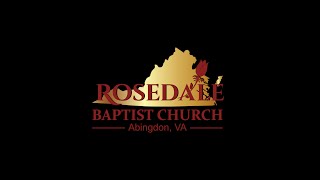 Rosedale Baptist Church Live Stream [upl. by Meesaw]