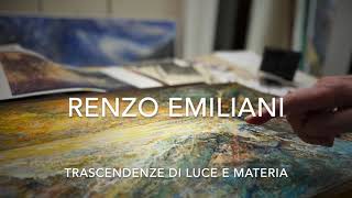 RENZO EMILIANI Trascendenze di luce e materia [upl. by Agueda]