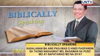 Kasalanan ba ang pagiwas sa taong nakaaway  Biblically Speaking [upl. by Suinotna]