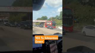 102 To Edmonton Green bus tfl [upl. by Aihsekat]