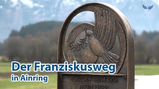 Der Franziskusweg in Ainring [upl. by Sualokin722]