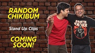 Random Chikibum  New Stand Up  Coming Soon [upl. by Bobine]