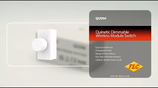 Quinetic QUDM – Dimmable Wireless Module Switch [upl. by Lantz975]