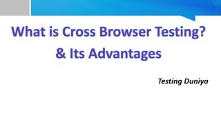 Cross Browser Testing  Browser Compatibility Testing [upl. by Ahsian910]