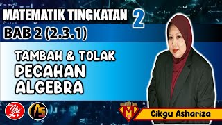 231 PENAMBAHAN DAN PENOLAKAN UNGKAPAN ALGEBRAMATEMATIKTINGKATAN 2AkademiYoutuberkitabantukita [upl. by Alauqahs]