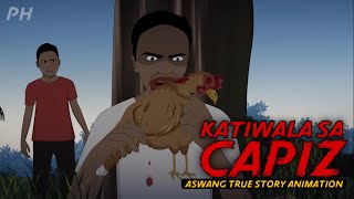 KATIWALA SA CAPIZ  Aswang True Story Animation [upl. by Lothaire]