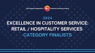 2024 Excellence in Customer Service Retail Hospitality Services Award Category Finalists [upl. by Miksen370]