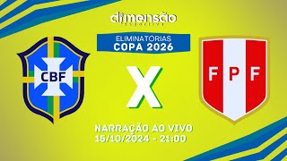 ELIMINATÓRIAS 2026 BRASIL X PERU NARRAÇÃO AO VIVO  Dimensão Esportiva [upl. by Isied292]