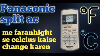 Panasonic split ac remote control faranhight to celcius me kaise change karen [upl. by Elfont]