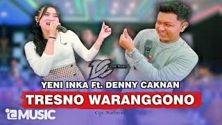 DENNY CAKNAN FT YENI INKA  TRESNO WARANGGONO OFFICIAL LIVE MUSIC  DC MUSIK [upl. by Hoppe]