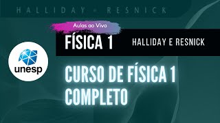 Curso de Física 1 COMPLETO  Halliday  Aula Ao Vivo  UNESP [upl. by Notgnirrac915]