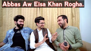 Eisa Khan Aw Abbas Yuze Eisakhan OrakzaiPashto Funny video [upl. by Savell]