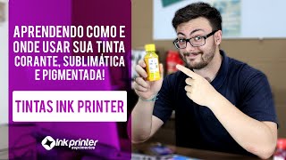 Aprenda como e onde utilizar sua tinta Corante Sublimática e Pigmentada [upl. by Norrv793]