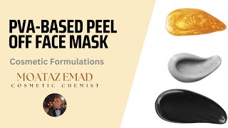 How to formulate PVABased Peel Off Face Mask  ازاى نعمل تركيبة ماسك قناع الوجه؟ [upl. by Maryjane]