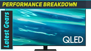 SAMSUNG 55Inch QLED Q80A Series  The Best 4K TV Experience in 2021 [upl. by Netsyrk]