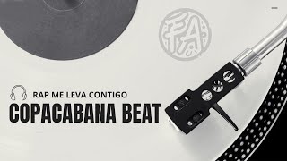 RAP ME LEVA CONTIGO  Copacabana Beat [upl. by Camden]