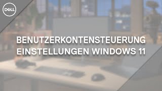 Benutzerkontensteuerung in Windows 11 einrichten  UAC [upl. by Carly77]