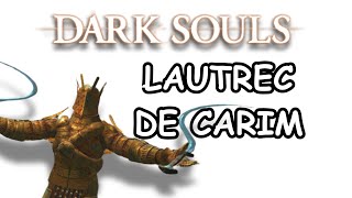 jugué DARK SOULS REMASTERED como LAUTREC DE CARIM [upl. by Pacorro]