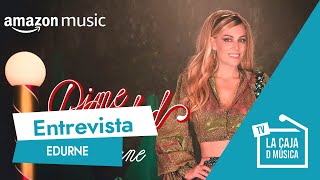 EDURNE nos PRESENTA quotDIME NAVIDADquot  quotCada proyecto en mi VIDA me IMPLICO CON TODA LA ILUSIÓNquot [upl. by Lorry]