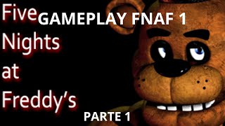 Gameplay Fnaf 1 parte 1 [upl. by Busey]